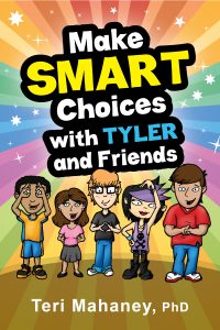 Book & Workbook 1 Make SMART Choices with Tyler and Friends